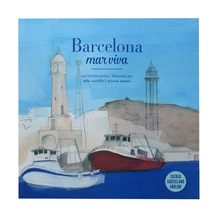 BARCELONA. MAR VIVA | 9788498508987 | CASTELLS FERRER, ADA | Galatea Llibres | Librería online de Reus, Tarragona | Comprar libros en catalán y castellano online