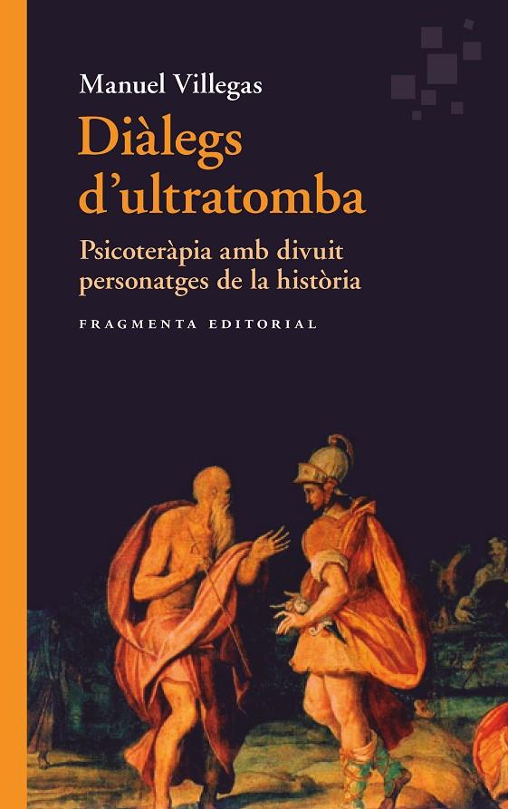 DIÀLEGS D'ULTRATOMBA | 9788417796563 | VILLEGAS, MANUEL | Galatea Llibres | Llibreria online de Reus, Tarragona | Comprar llibres en català i castellà online