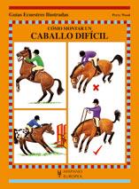 COMO MONTAR UN CABALLO DIFICIL | 9788425517549 | WOOD, PERRY | Galatea Llibres | Librería online de Reus, Tarragona | Comprar libros en catalán y castellano online