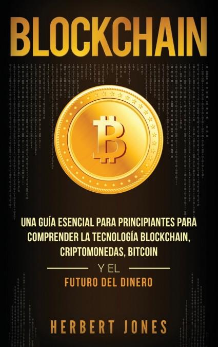 BLOCKCHAIN | 9781647481643 | JONES, HERBERT | Galatea Llibres | Librería online de Reus, Tarragona | Comprar libros en catalán y castellano online