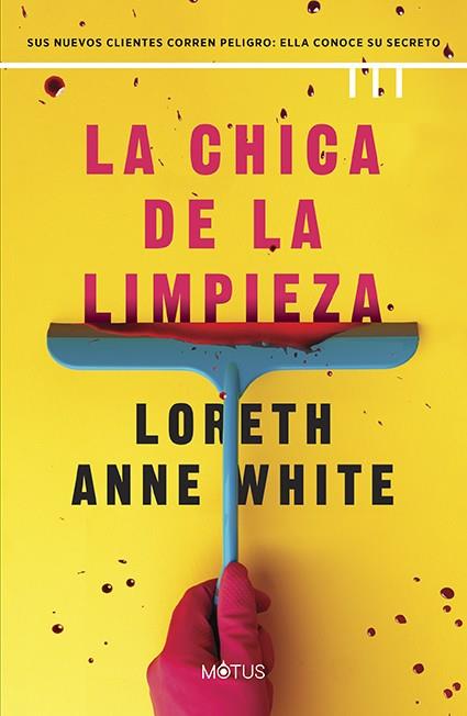 LA CHICA DE LA LIMPIEZA | 9788419767653 | WHITE, LORETH ANNE | Galatea Llibres | Llibreria online de Reus, Tarragona | Comprar llibres en català i castellà online
