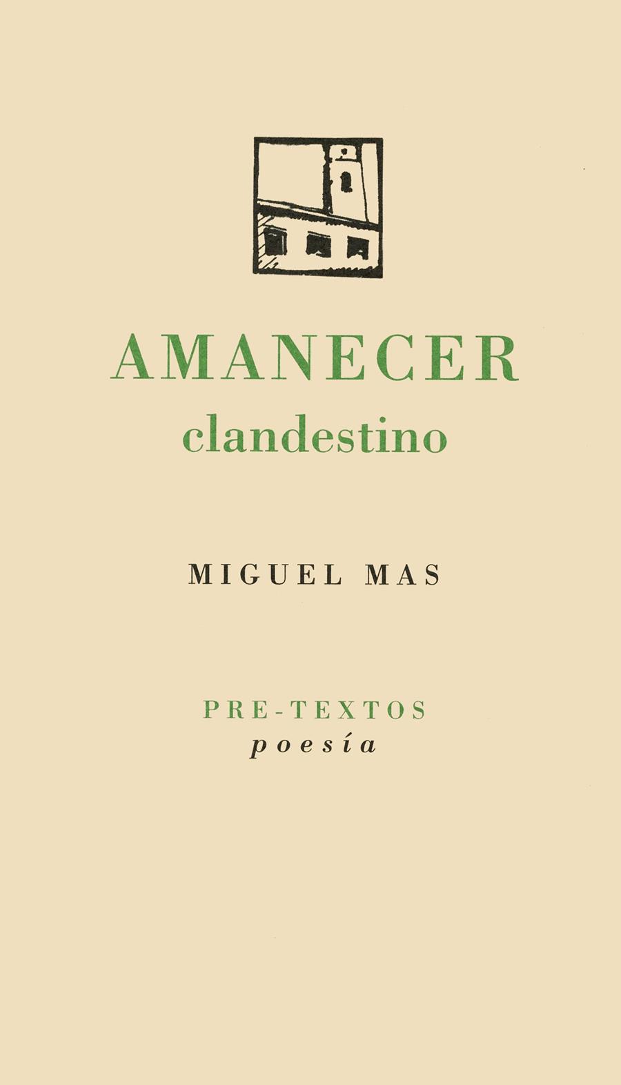 AMANECER CLANDESTINO | 9788481911879 | MAS, MIGUEL | Galatea Llibres | Llibreria online de Reus, Tarragona | Comprar llibres en català i castellà online