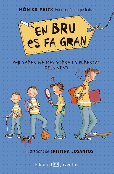 EN BRU ES FA GRAN | 9788426144850 | PEITX, MÒNICA/LOSANTOS, CRISITNA | Galatea Llibres | Librería online de Reus, Tarragona | Comprar libros en catalán y castellano online