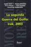 SEGUNDA GUERRA DEL GOLFO, LA: IRAK, 2003 | 9788488711625 | VV. AA | Galatea Llibres | Librería online de Reus, Tarragona | Comprar libros en catalán y castellano online