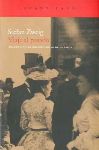 VIAJE AL PASADO | 9788496834996 | ZWEIG, STEFAN | Galatea Llibres | Llibreria online de Reus, Tarragona | Comprar llibres en català i castellà online