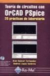 TEORIA DE CIRCUITOS CON ORCAD PSPICE 20 PRACTICAS DE LABORAT | 9788478974146 | OGAYAR FERNANDEZ, BLAS | Galatea Llibres | Librería online de Reus, Tarragona | Comprar libros en catalán y castellano online
