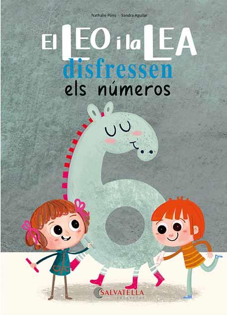 EL LEO I LA LEA DISFRESSEN ELS NÚMEROS | 9788418427657 | PONS ROUSSEL, NATHALIE | Galatea Llibres | Librería online de Reus, Tarragona | Comprar libros en catalán y castellano online