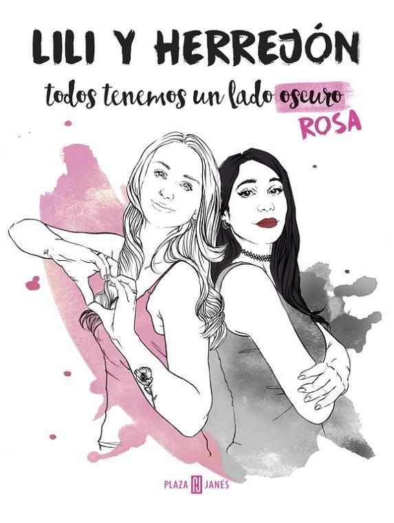 TODOS TENEMOS UN LADO (OSCURO) ROSA | 9788401018787 | HERREJON / LILI | Galatea Llibres | Librería online de Reus, Tarragona | Comprar libros en catalán y castellano online