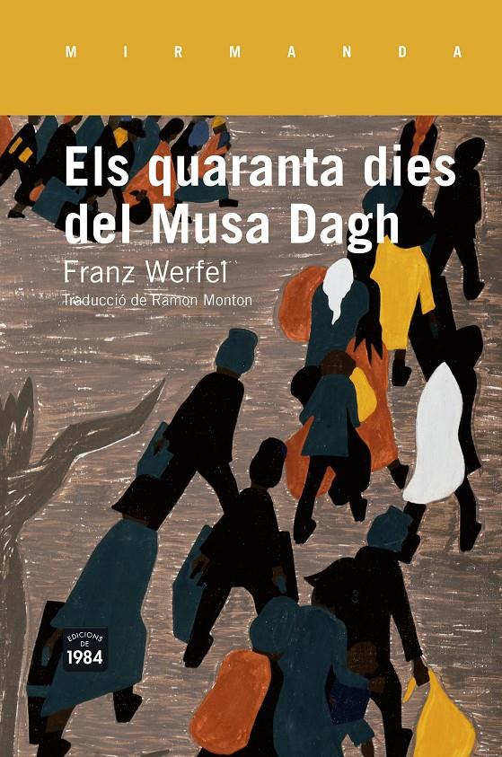 ELS QUARANTA DIES DEL MUSA DAGH | 9788415835516 | WERFEL, FRANZ | Galatea Llibres | Librería online de Reus, Tarragona | Comprar libros en catalán y castellano online