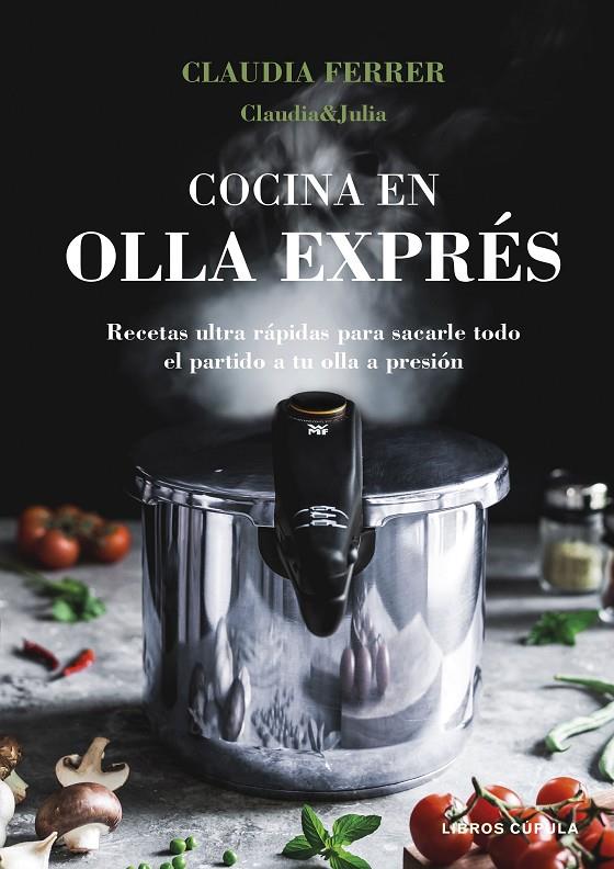 COCINA EN OLLA EXPRES. EDICION TAPA BLANDA | 9788448044275 | FERRER, CLAUDIA | Galatea Llibres | Librería online de Reus, Tarragona | Comprar libros en catalán y castellano online