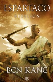 ESPARTACO: REBELIÓN | 9788440696496 | KANE, BEN | Galatea Llibres | Llibreria online de Reus, Tarragona | Comprar llibres en català i castellà online