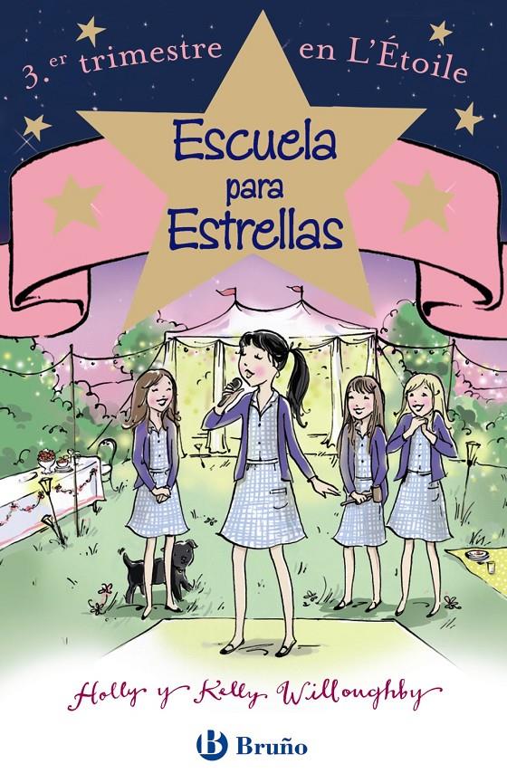 ESCUELA PARA ESTRELLAS: TERCER TRIMESTRE EN L'ÉTOILE | 9788469605462 | WILLOUGHBY, HOLLY/WILLOUGHBY, KELLY | Galatea Llibres | Librería online de Reus, Tarragona | Comprar libros en catalán y castellano online