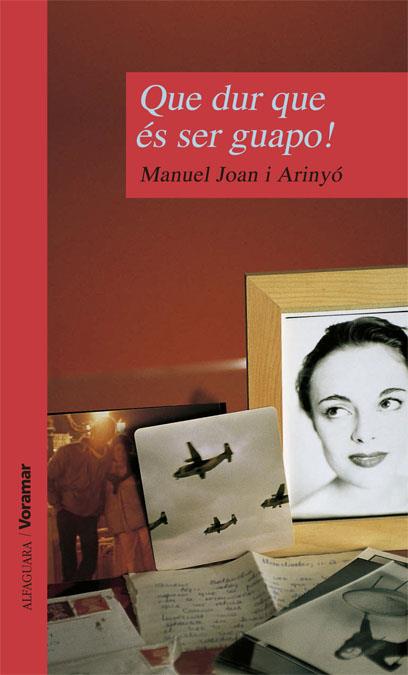 QUE DUR QUE ES SER GUAPO! | 9788481941654 | JOAN I ARINYO, MANUEL | Galatea Llibres | Librería online de Reus, Tarragona | Comprar libros en catalán y castellano online