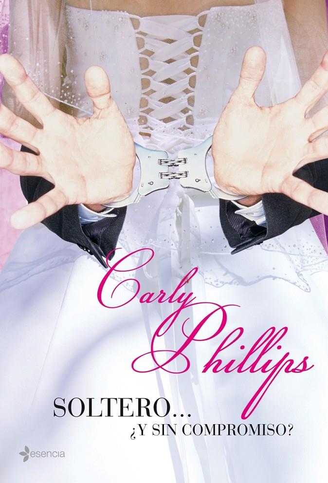 SOLTERO... Y SIN COMPROMISO? | 9788408070610 | PHILLIPS, CARLY | Galatea Llibres | Llibreria online de Reus, Tarragona | Comprar llibres en català i castellà online