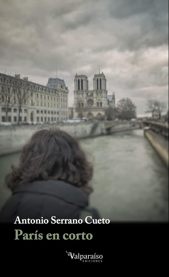 PARIS EN CORTO | 9788416560011 | SERRANO CUETO, ANTONIO | Galatea Llibres | Librería online de Reus, Tarragona | Comprar libros en catalán y castellano online