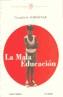 MALA EDUCACION, LA. EL GUION | 9788495839701 | Galatea Llibres | Llibreria online de Reus, Tarragona | Comprar llibres en català i castellà online