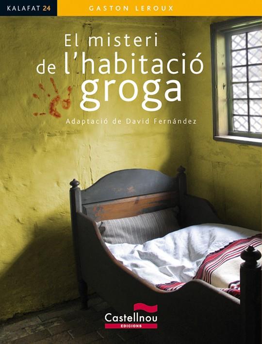 EL MISTERI DE L'HABITACIÓ GROGA | 9788498046304 | LEROUX, GASTON | Galatea Llibres | Llibreria online de Reus, Tarragona | Comprar llibres en català i castellà online
