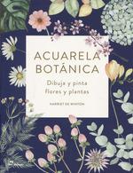 ACUARELA BOTÁNICA | 9788417656133 | DE WITNON, HARRIET | Galatea Llibres | Librería online de Reus, Tarragona | Comprar libros en catalán y castellano online