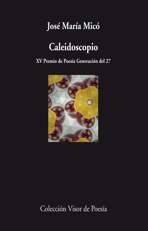 CALEIDOSCOPIO | 9788498958409 | MICÓ, JOSÉ MARÍA | Galatea Llibres | Llibreria online de Reus, Tarragona | Comprar llibres en català i castellà online