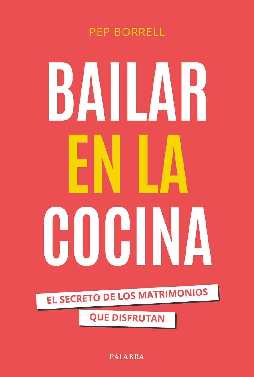BAILAR EN LA COCINA | 9788413683737 | BORRELL VILANOVA, PEP | Galatea Llibres | Librería online de Reus, Tarragona | Comprar libros en catalán y castellano online