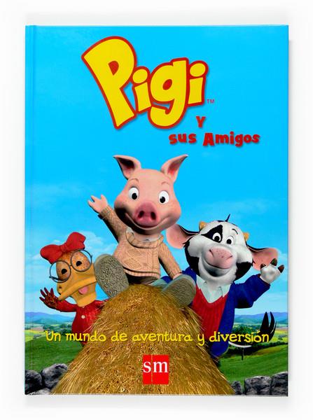 PIGI Y SUS AMIGOS (EL GRAN LIBRO DE PIGI) | 9788467516357 | VARIOS AUTORES, | Galatea Llibres | Librería online de Reus, Tarragona | Comprar libros en catalán y castellano online