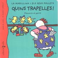 QUINS TRAPELLES! LA MARINILLA I ELS SEUS POLLETS | 9788466100335 | VIDAL, ANNA M. | Galatea Llibres | Librería online de Reus, Tarragona | Comprar libros en catalán y castellano online