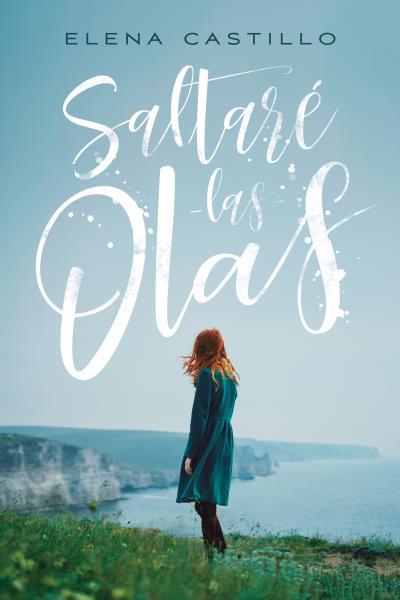 SALTARé LAS OLAS | 9788416327492 | CASTILLO CASTRO, ELENA | Galatea Llibres | Librería online de Reus, Tarragona | Comprar libros en catalán y castellano online