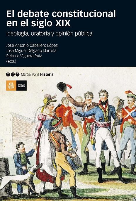 EL DEBATE CONSTITUCIONAL EN EL SIGLO XIX | 9788415963622 | CABALLERO LÓPEZ, JOSÉ ANTONIO/DELGADO IDARRETA, JOSÉ MIGUEL/VIGUERA RUIZ, REBECA | Galatea Llibres | Librería online de Reus, Tarragona | Comprar libros en catalán y castellano online