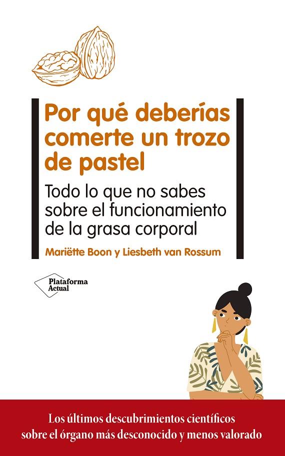 POR QUÉ DEBERÍAS COMERTE UN TROZO DE PASTEL | 9788417886714 | BOON, MARIËTTE/VAN ROSSUM, LIESBETH | Galatea Llibres | Librería online de Reus, Tarragona | Comprar libros en catalán y castellano online