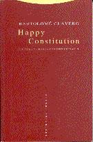 HAPPY CONSTITUTION.CULTURA Y LENGUA CONSTITUCIONAL | 9788481641813 | CLAVERO, BARTOLOME | Galatea Llibres | Librería online de Reus, Tarragona | Comprar libros en catalán y castellano online