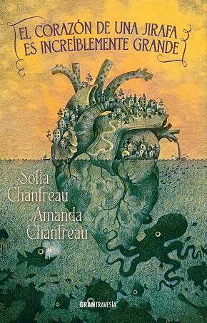 EL CORAZÓN DE UNA JIRAFA ES INCREÍBLEMENTE GRANDE | 9788412965377 | CHANFREAU, SOFIA | Galatea Llibres | Llibreria online de Reus, Tarragona | Comprar llibres en català i castellà online