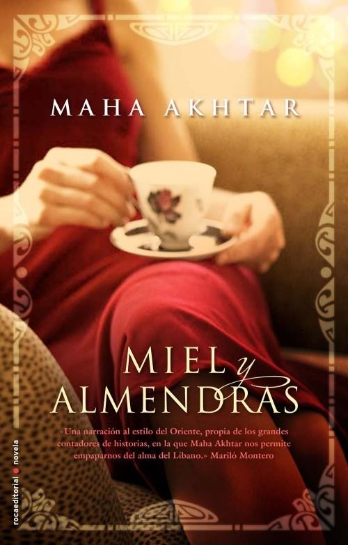 MIEL Y ALMENDRAS | 9788499184418 | AKHTAR, MAHA | Galatea Llibres | Llibreria online de Reus, Tarragona | Comprar llibres en català i castellà online