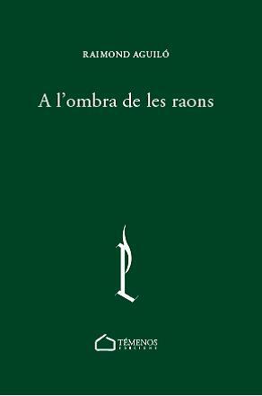 A L'OMBRA DE LES RAONS | 9788412250138 | AGUILO, RAIMOND | Galatea Llibres | Llibreria online de Reus, Tarragona | Comprar llibres en català i castellà online