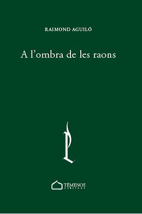 A L'OMBRA DE LES RAONS | 9788412250138 | AGUILO, RAIMOND | Galatea Llibres | Librería online de Reus, Tarragona | Comprar libros en catalán y castellano online