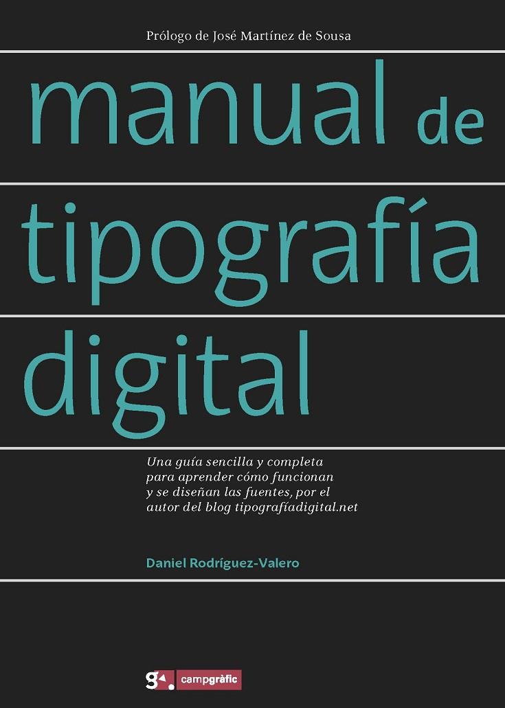 MANUAL DE TIPOGRAFIA DIGITAL | 9788496657465 | RODRIGUEZ, DANIEL | Galatea Llibres | Librería online de Reus, Tarragona | Comprar libros en catalán y castellano online