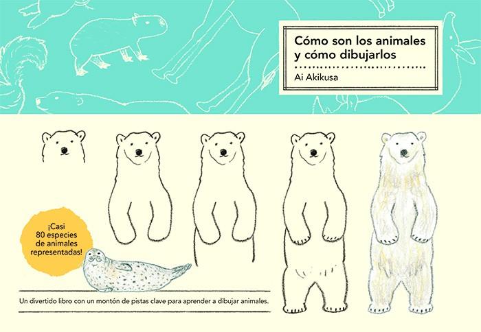 CÓMO SON LOS ANIMALES Y CÓMO DIBUJARLOS | 9788425233173 | AKIKUSA, AI | Galatea Llibres | Librería online de Reus, Tarragona | Comprar libros en catalán y castellano online