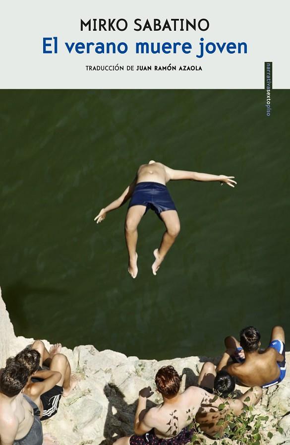 EL VERANO MUERE JOVEN | 9788416677924 | SABATINO, MIRKO | Galatea Llibres | Librería online de Reus, Tarragona | Comprar libros en catalán y castellano online