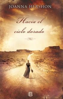HACIA EL CIELO DORADO | 9788466654609 | HERSHON, JOANNA | Galatea Llibres | Llibreria online de Reus, Tarragona | Comprar llibres en català i castellà online