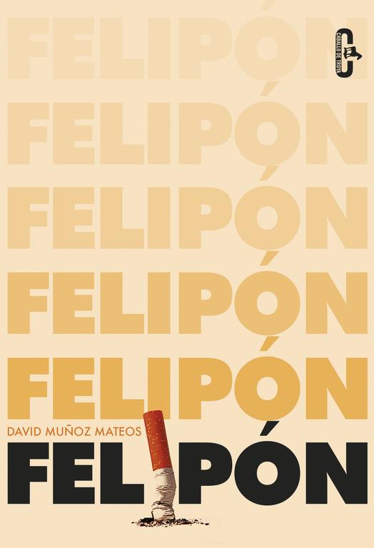 FELIPÓN | 9788415451747 | MUÑOZ MATEOS, DAVID | Galatea Llibres | Llibreria online de Reus, Tarragona | Comprar llibres en català i castellà online