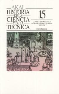 CLAVES Y ENCLAVES DE LA CIENCIA MODERNA. SIGLOS XVI    (DIP) | 9788446001157 | MAZUECOS, ANTONIO | Galatea Llibres | Librería online de Reus, Tarragona | Comprar libros en catalán y castellano online