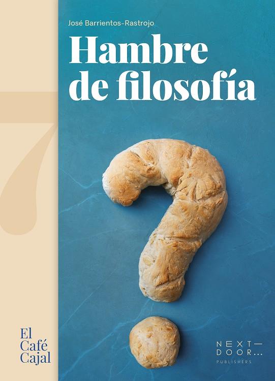 HAMBRE DE FILOSOFÍA | 9788412255669 | JOSÉ BARRIENTOS-RASTROJO | Galatea Llibres | Librería online de Reus, Tarragona | Comprar libros en catalán y castellano online