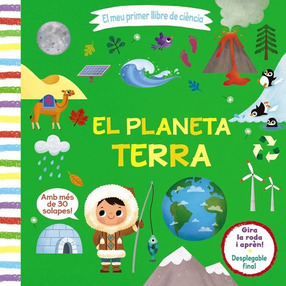 EL MEU PRIMER LLIBRE DE CIÈNCIA. EL PLANETA TERRA | 9788413490021 | Galatea Llibres | Llibreria online de Reus, Tarragona | Comprar llibres en català i castellà online