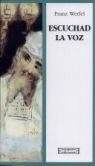ESCUCHAZ LA VOZ | 9788474905922 | WERFEL, FRANZ | Galatea Llibres | Librería online de Reus, Tarragona | Comprar libros en catalán y castellano online