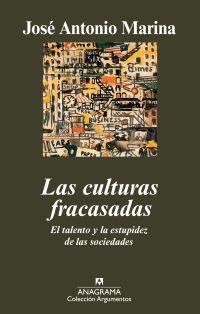 CULTURAS FRACASADAS, LAS | 9788433963185 | MARINA, JOSÉ ANTONIO | Galatea Llibres | Llibreria online de Reus, Tarragona | Comprar llibres en català i castellà online
