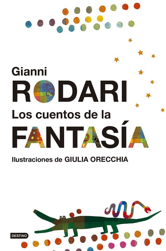 LOS CUENTOS DE LA FANTASÍA | 9788408161295 | RODARI, GIANNI | Galatea Llibres | Llibreria online de Reus, Tarragona | Comprar llibres en català i castellà online