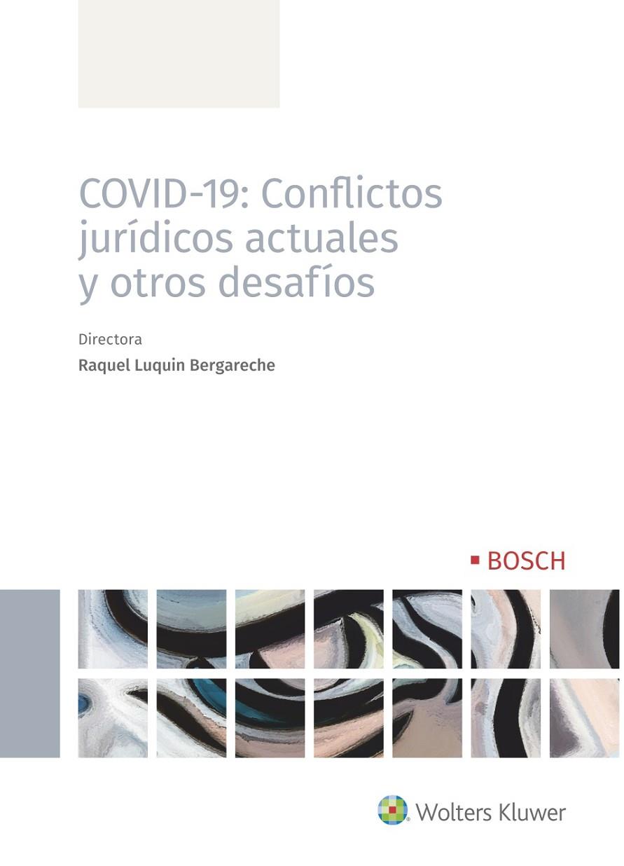 COVID-19: CONFLICTOS JURÍDICOS ACTUALES Y OTROS DESAFÍOS | 9788490904701 | Galatea Llibres | Librería online de Reus, Tarragona | Comprar libros en catalán y castellano online