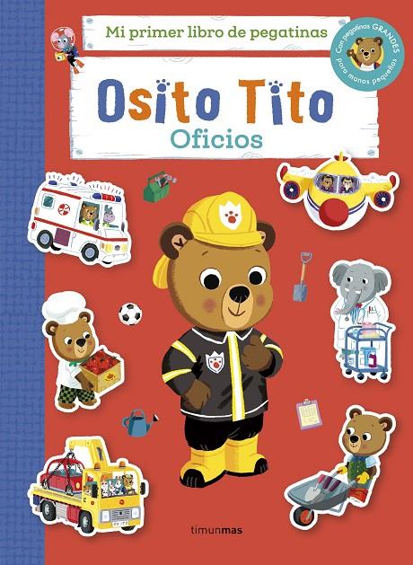 OSITO TITO. MI PRIMER LIBRO DE PEGATINAS. OFICIOS | 9788408310327 | DAVIES, BENJI | Galatea Llibres | Llibreria online de Reus, Tarragona | Comprar llibres en català i castellà online