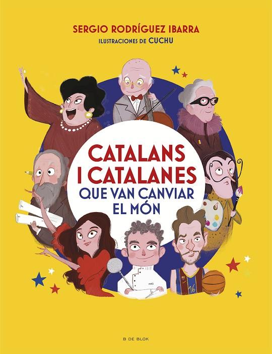 CATALANS I CATALANES QUE VAN CANVIAR EL MÓN | 9788418054969 | RODRÍGUEZ IBARRA, SERGI | Galatea Llibres | Librería online de Reus, Tarragona | Comprar libros en catalán y castellano online