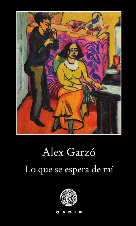LO QUE SE ESPERA DE Mí | 9788494761973 | GARZÓ, ALEX | Galatea Llibres | Librería online de Reus, Tarragona | Comprar libros en catalán y castellano online