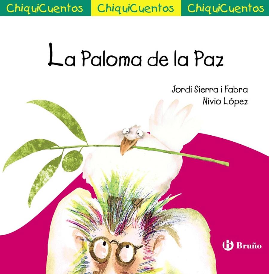 LA PALOMA DE LA PAZ (CHIQUICUENTOS) | 9788469603550 | SIERRA I FABRA, JORDI | Galatea Llibres | Llibreria online de Reus, Tarragona | Comprar llibres en català i castellà online